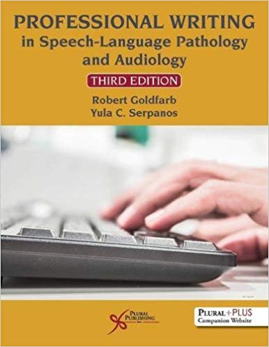 Professional Writing in Speech-Language Pathology and Audiology, Third Edition